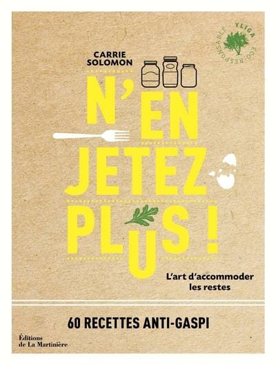 n'en jetez plus 60 recettes anti-gaspi